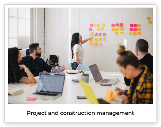 Project and construction management